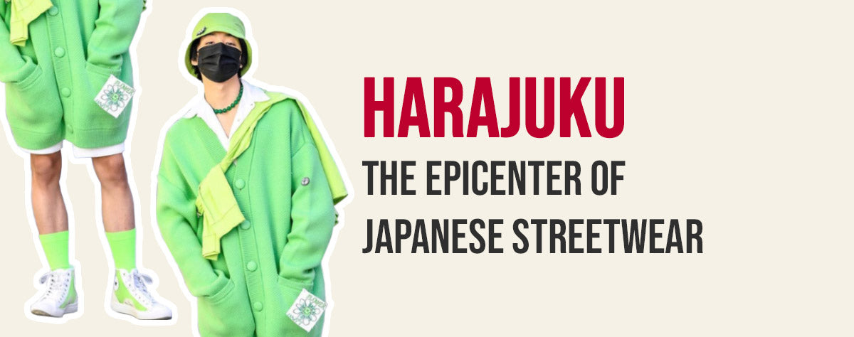 Harajuku: the epicenter of the Japanese streetwear phenomenon