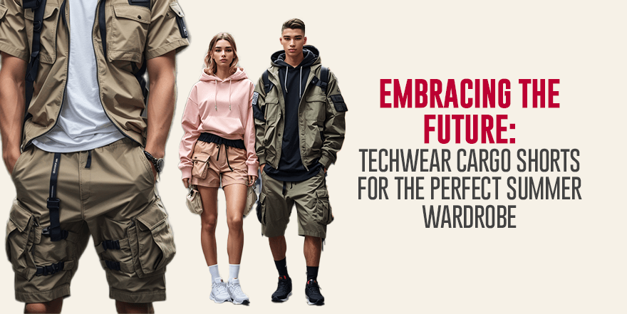 Embracing the Future: Techwear Cargo Shorts for the Perfect Summer Wardrobe