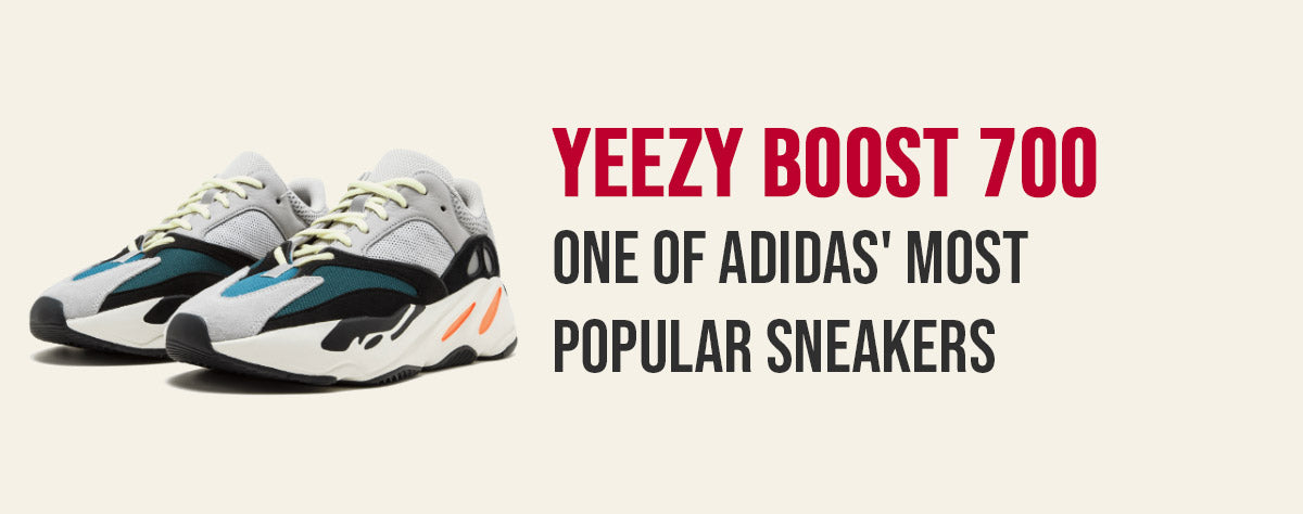 The Yeezy Boost 700: One of Adidas' most popular sneakers